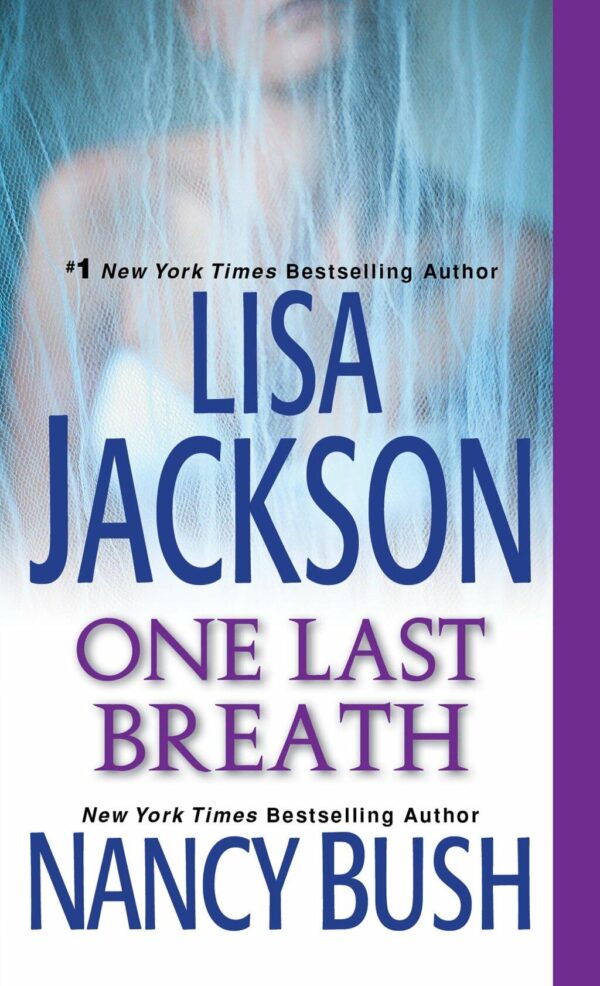 One Last Breath 04/24/2018 - by Lisa Jackson (Paperback)