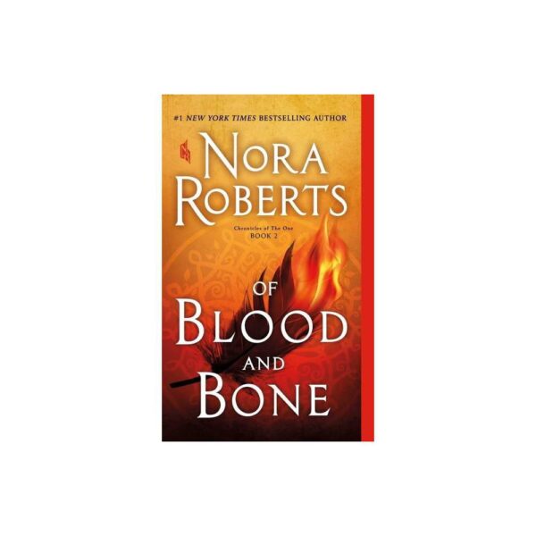 Of Blood and Bone: Chronicles of The One, Book 2 (Chronicles of The One, 2) by Nora Roberts (Paperback)