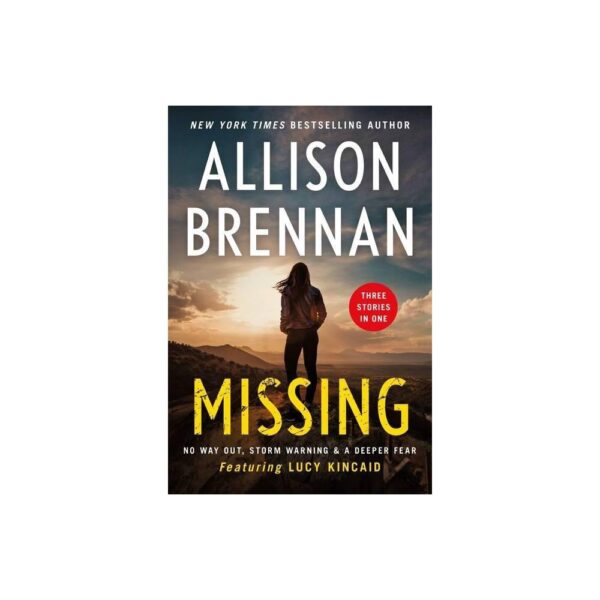 Missing - (Lucy Kincaid Novels) by Allison Brennan (Paperback)