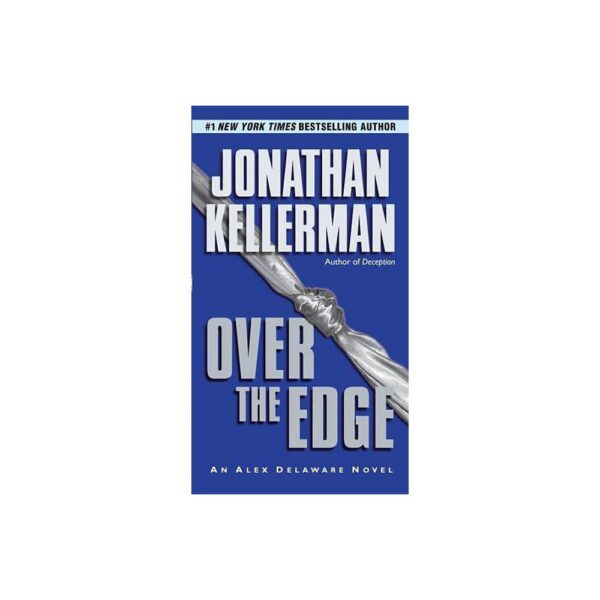 Over the Edge - (Alex Delaware) by Jonathan Kellerman (Paperback)