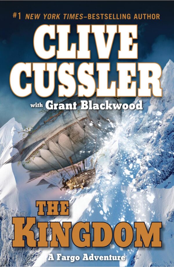 The Kingdom (A Sam and Remi Fargo Adventure) by Clive Cussler (Hardback with dustcover)