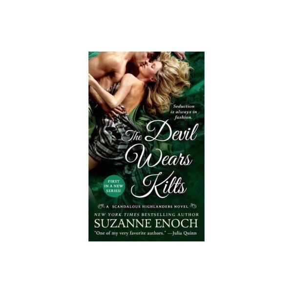 The Devil Wears Kilts - (Scandalous Highlanders) by Suzanne Enoch (Paperback)