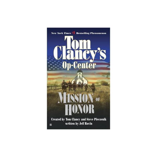 Mission of Honor (Tom Clancy's Op-Center, Book 9) by Jeff Rovin (Paperback)