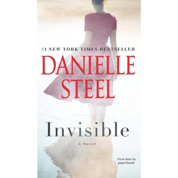 Invisible: A Novel - by Danielle Steel (Paperback)